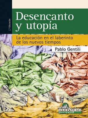 cover image of Desencanto y utopía